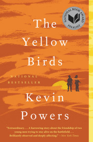 The Yellow Birds (A Novel) by Kevin Powers, 9780316219341