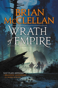Wrath of Empire by Brian McClellan, 9780316407274