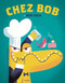 Chez Bob by Bob Shea, 9780316483117