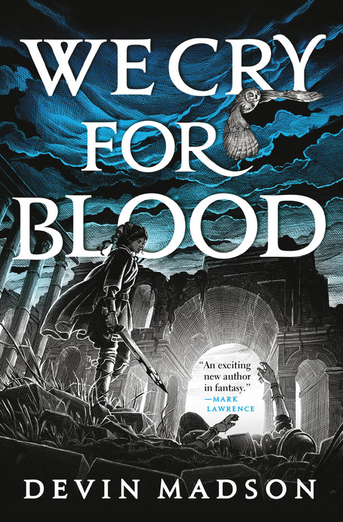We Cry for Blood by Devin Madson, 9780316536417