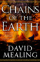 Chains of the Earth by David Mealing, 9780316552370