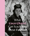 What Coco Chanel Can Teach You About Fashion by Caroline Young, 9780711259096