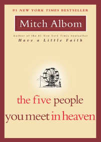 The Five People You Meet in Heaven - 9781401308582 by Mitch Albom