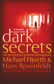 Dark Secrets by Michael Hjorth, Hans Rosenfeldt, 9781455520756