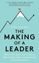The Making of a Leader (What Elite Sport Can Teach Us About Leadership, Management and Performance) by Tom Young, 9781472145079