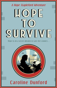 Hope to Survive by Caroline Dunford, 9781472276650