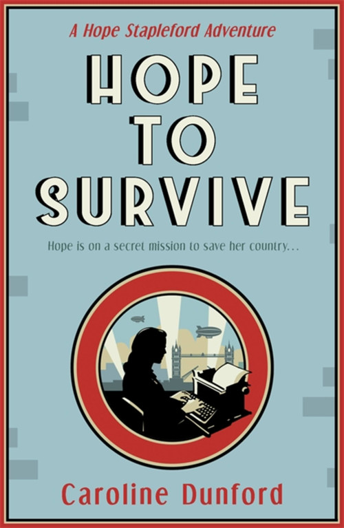 Hope to Survive by Caroline Dunford, 9781472276650