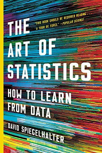 The Art of Statistics (How to Learn from Data) - 9781541675704 by David Spiegelhalter, 9781541675704
