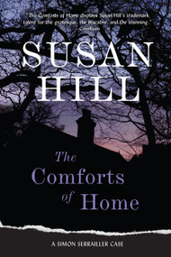 The Comforts of Home (A Gripping Psychological Thriller of a Cold Case Reopened and Haunting Memories) by Susan Hill, 9781419738951