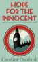 Hope for the Innocent by Caroline Dunford, 9781786157560