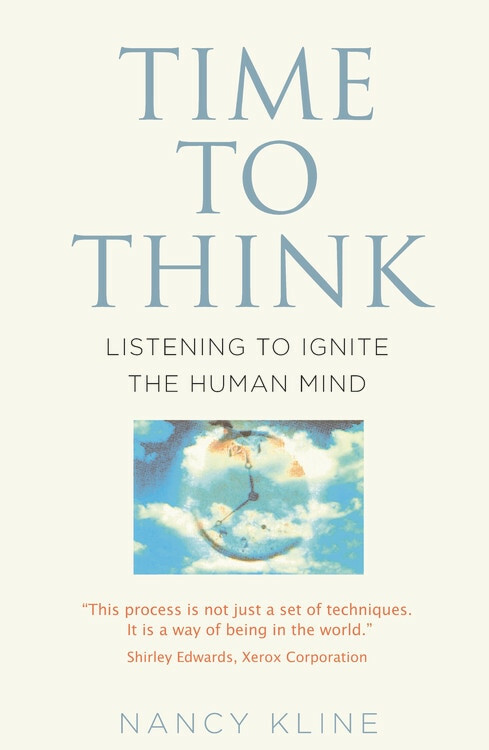 Time to Think (Listening to Ignite the Human Mind) by Nancy Kline, 9781788402989
