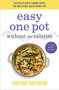 Easy One Pot Without the Calories by Justine Pattison, 9781841884455