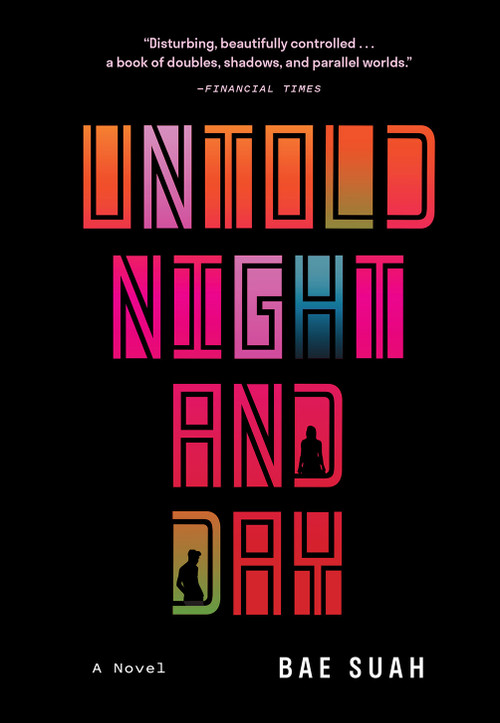 Untold Night and Day (A Novel) - 9781419744396 by Bae Suah, 9781419744396