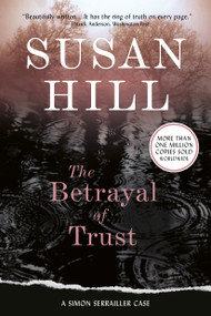 The Betrayal of Trust (A Gripping Psychological Thriller of a Cold Case and Long-Buried Sins) by Susan Hill, 9781468300659