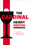 The Cardinal (A Novel) by Henry Morton Robinson, 9781468303353