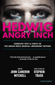 Hedwig and the Angry Inch (Broadway Edition) by John Cameron Mitchell, Stephen Trask, 9781468310023