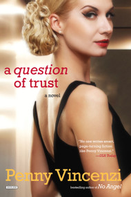 A Question of Trust (A Novel) by Penny Vincenzi, 9781468316148