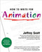 How to Write for Animation by Jeffrey Scott, 9781585674282