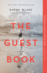The Guest Book (A Novel) by Sarah Blake, 9781250110275