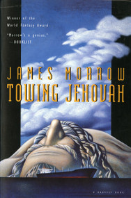 Towing Jehovah by James Morrow, 9780156002103