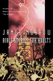 Bible Stories For Adults by James Morrow, 9780156002448