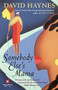 Somebody Else's Mama by David Haynes, 9780156004084