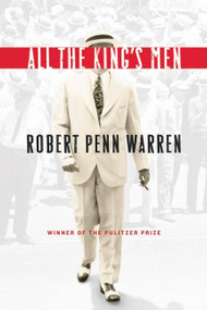 All The King's Men (Winner of the Pulitzer Prize) by Robert Penn Warren, Noel Polk, 9780156004800
