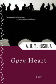 Open Heart - 9780156004848 by A.B. Yehoshua, 9780156004848