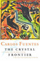 The Crystal Frontier by Carlos Fuentes, 9780156006200