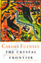 The Crystal Frontier by Carlos Fuentes, 9780156006200