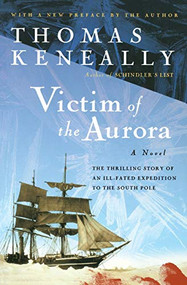 Victim Of The Aurora by Thomas Keneally, 9780156007337