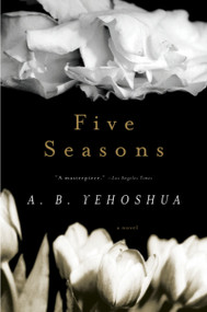 Five Seasons by A.B. Yehoshua, Hillel Halkin, 9780156010894