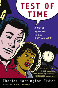 Test Of Time (A Novel Approach to the SAT and ACT) by Charles Harrington Elster, 9780156011372