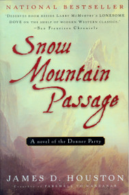 Snow Mountain Passage by James D. Houston, 9780156011433
