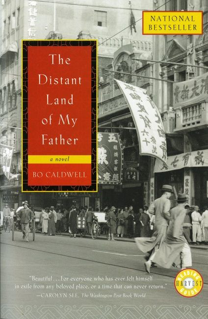 The Distant Land Of My Father by Bo Caldwell, 9780156027137