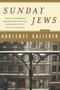 Sunday Jews by Hortense Calisher, 9780156027458
