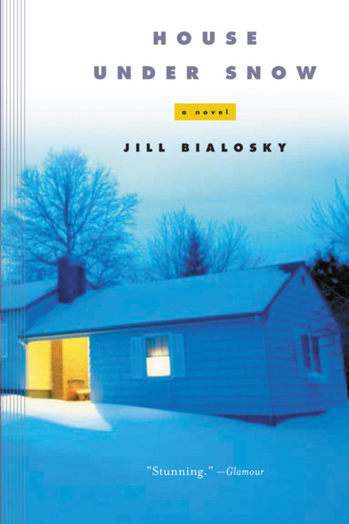 House Under Snow by Jill Bialosky, 9780156027465