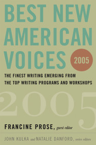 Best New American Voices 2005 by Francine Prose, John Kulka, 9780156028998