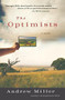 The Optimists by Andrew Miller, 9780156030557