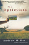 The Optimists by Andrew Miller, 9780156030557