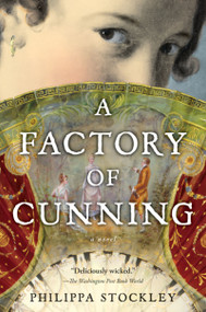 A Factory Of Cunning by Philippa Stockley, 9780156030670