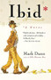 Ibid (A Novel) by Mark Dunn, 9780156031004