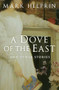 A Dove of the East (And Other Stories) by Mark Helprin, 9780156031011