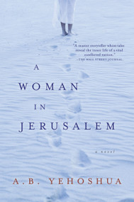 A Woman In Jerusalem by A.B. Yehoshua, Hillel Halkin, 9780156031943