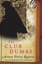 The Club Dumas by Arturo Perez-Reverte, Sonia Soto, 9780156032834