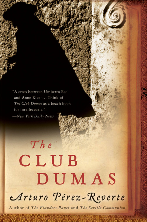 The Club Dumas by Arturo Perez-Reverte, 9780156032834