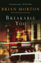 Breakable You by Brian Morton, 9780156033176
