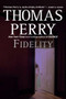 Fidelity - 9780156033862 by Thomas Perry, 9780156033862