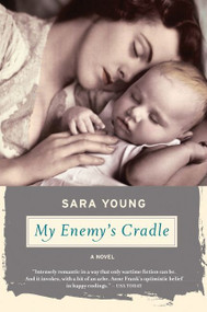 My Enemy's Cradle by Sara Young, 9780156034333