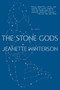 The Stone Gods by Jeanette Winterson, 9780156035729